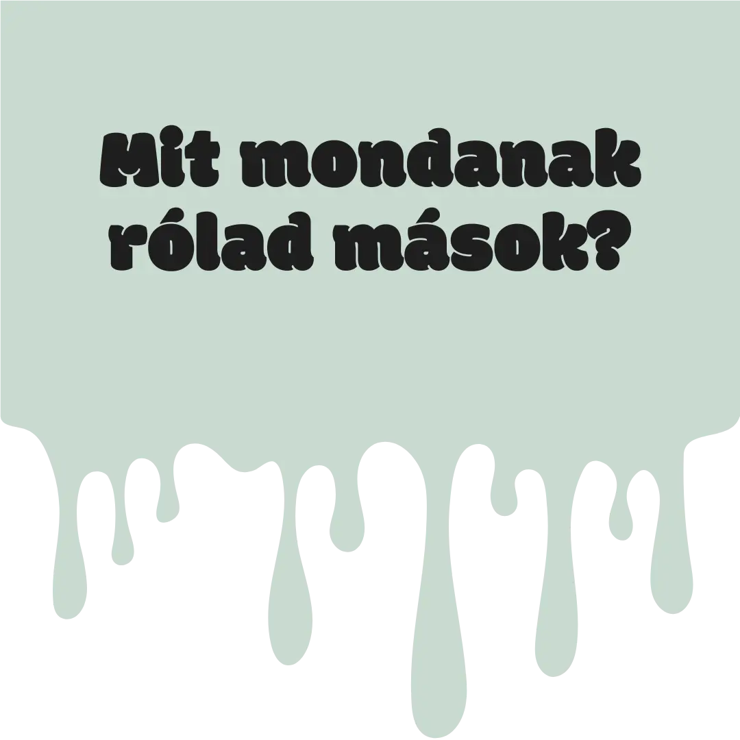 Mit mondanak rólad mások?