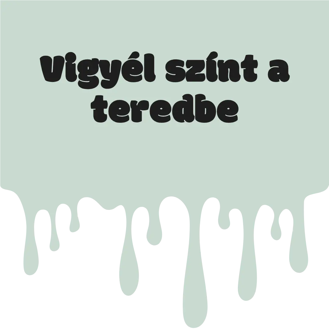 Vigyél színt a teredbe