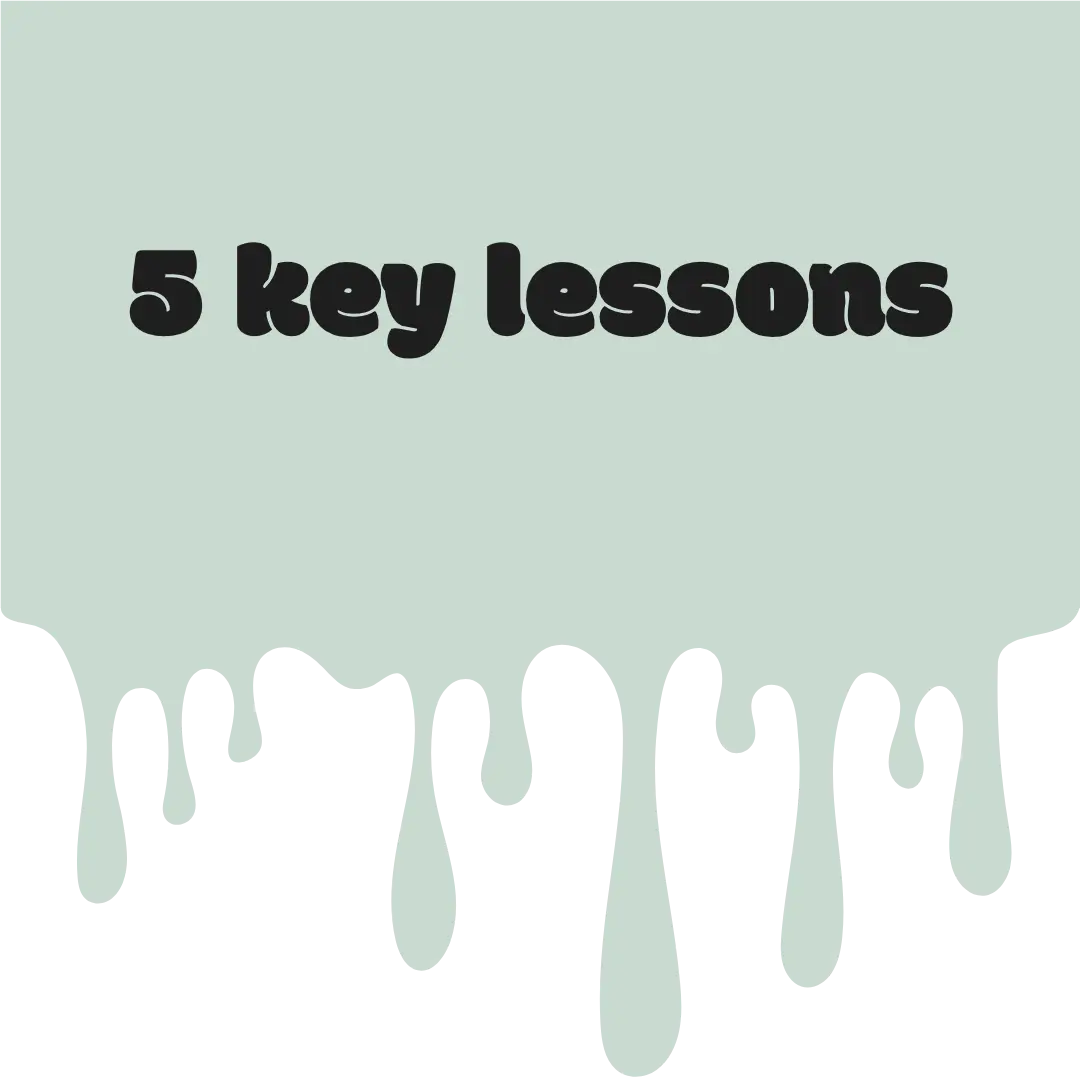 5 key lessons